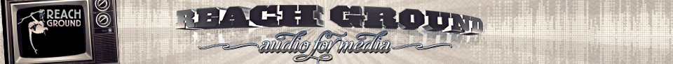 Video Games, Music, Sound Effects & Video Editing | Reachground